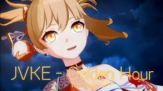 JVKE - Golden Hour | Yoimiya Edit