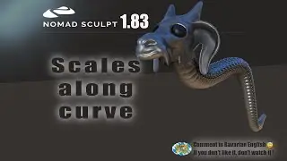 Nomad Sculpt - Scales along curve - Just for fun - Tutorial (V1.83 - 6.9.2023)