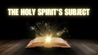 The Holy Spirit's Subject
