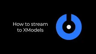 SplitCam 10 - How to stream to XModels