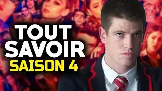 TOUT SAVOIR - ÉLITE SAISON 4