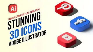 How To Convert Flat Icons Into Stunning 3D Icons  Illustrator 2025 | Teachings | Quick and Easy