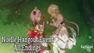 Genshin Impact | Noelle Hangout Event Act 1 All Endings [ENGLISH VA]