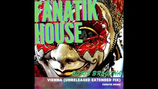 BORIS BREJCHA Vienna Unreleased Extended Fix FANATIK HOUSE(Yoram Janashvili)