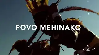 POVO MEHINAKO (Híbridos, the Spirits of Brazil)