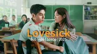 Lovesick Full Movie | Sub indo | 2025