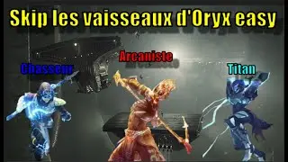 Destiny 2. SKIP LES VAISSEAUX DU RAID CHUTE DU ROI AVEC TOUTE LES CLASSES
