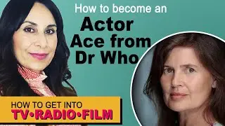 How To Become An Actor: Doctor Who Companion Ace