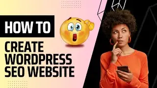 Unlock the Secrets: Expert Steps for WordPress SEO Website Creation