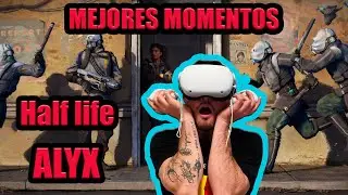 MEJORES MOMENTOS HALF LIFE ALYX 😂💯
