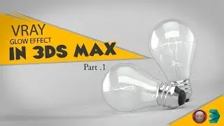 Vray Light Material (Glow Effect) in 3Ds Max - Part1