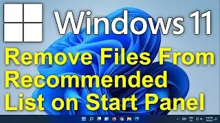 ✔️ Windows 11 - Remove Files from Recommended List - Disable Recommended List for Recent Files