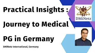 Practical Insights : Journey to Medical PG in Germany