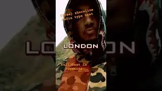 🔥{FREE} shoreline mafia x friendly thug 52 x yungway type - 'london' | 2024🔥