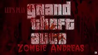 Zombie Andreas|Зомби Апокалипсис мод|Выживание,спасён из штата за 7 минут!