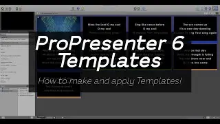 ProPresenter 6 Templates - How to make and apply templates!
