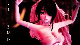 【Ray-MMD】KILLER B kurumi 【紳士向け】