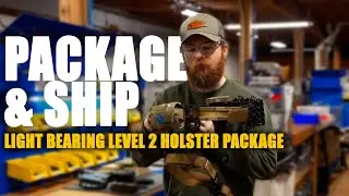 Package & Ship a Light bearing Level 2 Holster Package with Tyler