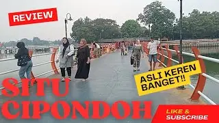 🔴Situ Cipondoh Tangerang semakin keren