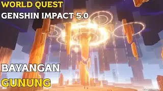 WORLD QUEST BAYANGAN GUNUNG | HIDDEN TELEPORT GENSHIN IMPACT