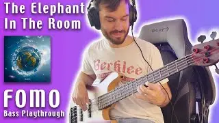 The Elephant In The Room - FOMO - Bass Playthrough (@elephantprog )