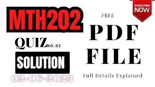 MTh202 Quiz 2 2023 || 02 june 2023 PDF File by Attiq Kundi || MTH 202 Quiz 2 Searchable File