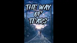 THE WAY OF TEARS || Sabil addmua’  – سبيلُ الدّموعِ || #viral #trending #nasheed