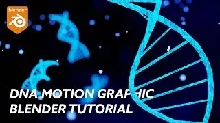 Blender DNA Tutorial - DNA Motion Graphic Creation in Blender EEVEE