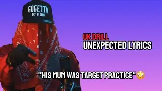 UK DRILL: UNEXPECT LYRICS