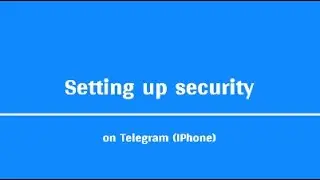 Security setting on Telegram (iPhone version)