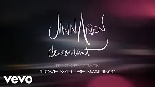 Jann Arden - Love Will Be Waiting (Track By Track)
