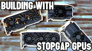 Stopgap GPU Solutions for Late 2020