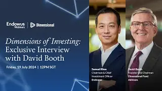 Dimensions of Investing - Interview with David Booth