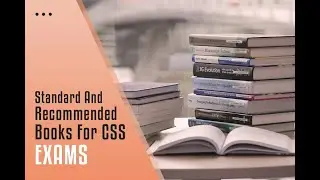 Standard And Recommended Books For CSS Exams  || Stream Knowledge
