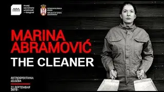 Marina Abramovic: The Cleaner - Exhibition in Museum of Contemporary Art, Belgrade, Serbia