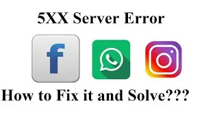 WhatsApp , Instagram , Facebook 5xx Server Error | Instagram , Facebook , WhatsApp Server Down 2021