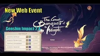 New Web Event The Great Banquet of The Adepti | Genshin Impact 2.4