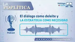 EL DIÁLOGO COMO DELEITE Y LA ESTRATEGIA COMO NECESIDAD