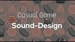 Casual Sounds re-Design (Candy Crush)