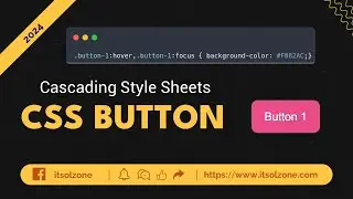 Master CSS Buttons | Button 1 | Web Development | UI Design | Responsive Button | ITSolZone