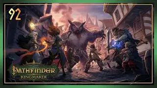 PATHFINDER: KINGMAKER | Part 92