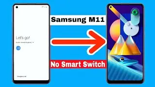 Samsung M11 FRP Bypass/Google Account Bypass | No Smart Switch | No Galaxy Store - December 2020