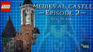 Building a LEGO Medieval Castle | Episode 2 | New Plans