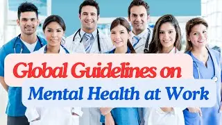 Global Guidelines on Mental Health at Work #mentalhealthatwork #workplacementalhealth #mentalhealth