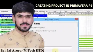 How to create a new project in Primavera P6 | Jai Arora |