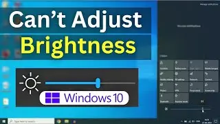 Fix Can't Adjust Brightness on Windows 10 | Brightness Control Not Working