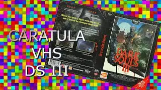 Caratula Alternativa ( Estilo VHS ) Dark souls 3