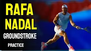 Rafa Nadal - Groundstrokes