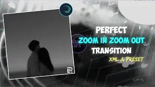 Perfect Zoom In Zoom Out Transition 😻 For Alight Motion 💎|Free Preset🔓@rakibefx