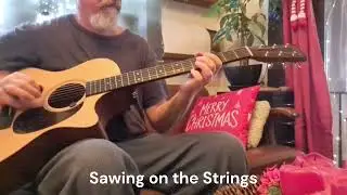 Sawing on the Strings